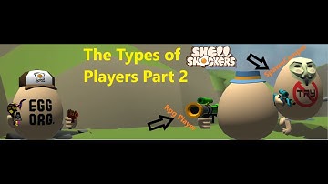 The Types of Shell Shockers Players | Part 2