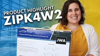 Product Highlight: ZIPK4W2 | Wireless NVR Kit!