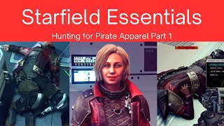Starfield Essentials: Hunting for Pirate Apparel Part 1