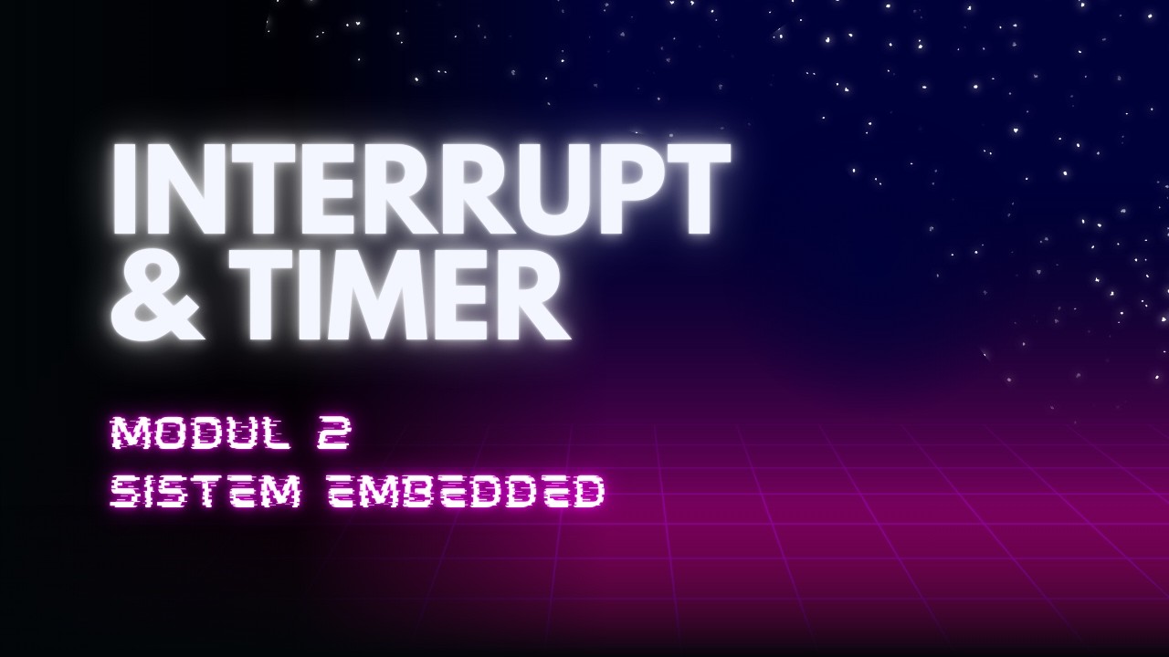Timer Interrupt In Embedded System Praktikum Sistem Embedded (2) | Konsep, Konfigurasi, dan Aplikasi ...