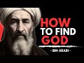 How To Find God Ibn Arabi S Most Powerful Teaching 