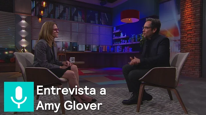 Genaro Lozano entrevista a Amy Glover