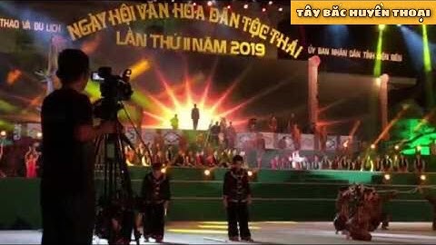 Khai Mạc Ngày Hội Văn Hoá Dân Tộc Thái Lần Thứ II Tại Tỉnh Điện Biên - Phần 1