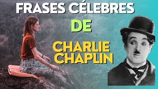 frases célebres de charles chaplin