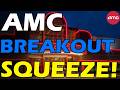 AMC BREAKOUT SQUEEZE! APES ARE GROWING!