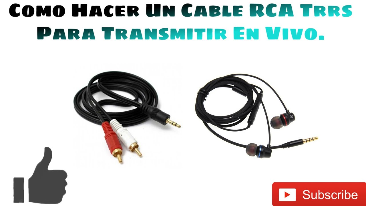 [TUTORIAL] Como Hacer Un Cable RCA Trrs Para Transmitir En Vivo. YouTube