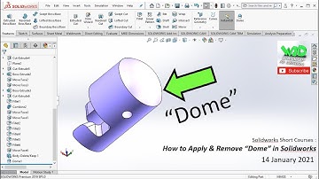 How to Apply & Remove "Dome" in Solidworks