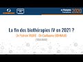 Dr patrick faure et dr guillaume bonnaud  la fin des biothrapies iv en 2021