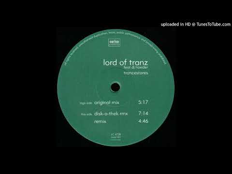 Lord Of Tranz Feat. DJ Hoxider - Trancestores (Disk-O-Thek Rmx)-1998