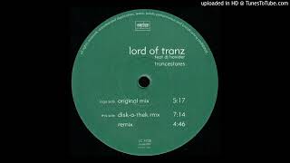 Lord Of Tranz Feat. DJ Hoxider - Trancestores (Disk-O-Thek Rmx)-1998
