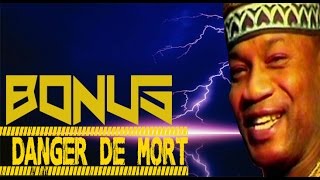 Koffi Olomide - Bonus - Danger de Mort