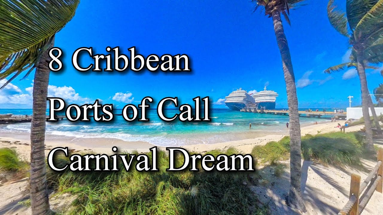 Carnival Dream 8 Ports of Call
