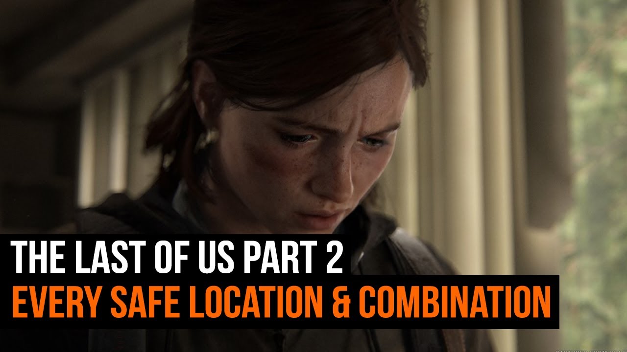 All The Last of Us Part 1 safe code combination locations