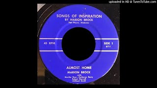 Video thumbnail of "Marion Brock - Almost Home (Hillbilly Bop Gospel)"