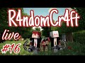 R4ndomcr4ft ep16live 