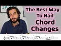 The Best Way to Nail Chord Changes