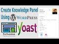 Create Google Knowledge Panel | WordPress | YOAST SEO, Schema & Structured Data [2022]