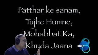 Patthar Ke Sanam  By Milin Patel