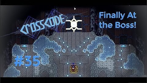 Making it to the Boss of Bergen Mine! [CrossCode #35]