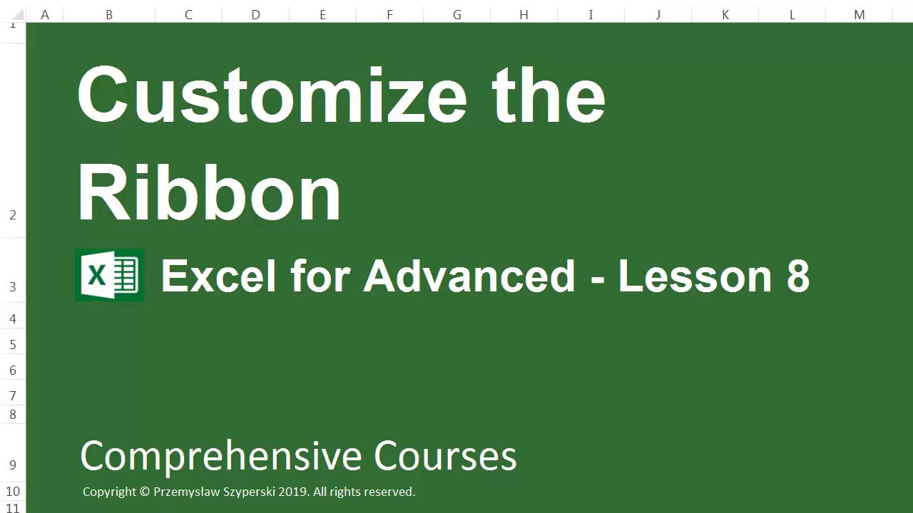 Customize the Ribbon - Excel for Advanced - Lesson 8 - YouTube