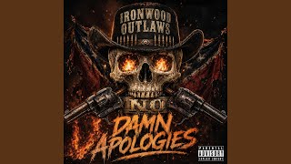 No Damn Apologies (Outlaw Country Rap, Country Trap)