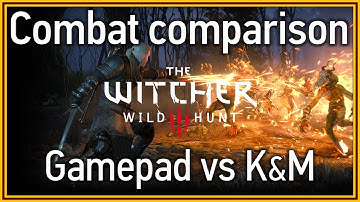 The Witcher 3: Wild Hunt - Combat comparison: Gamepad vs Keyboard & Mouse