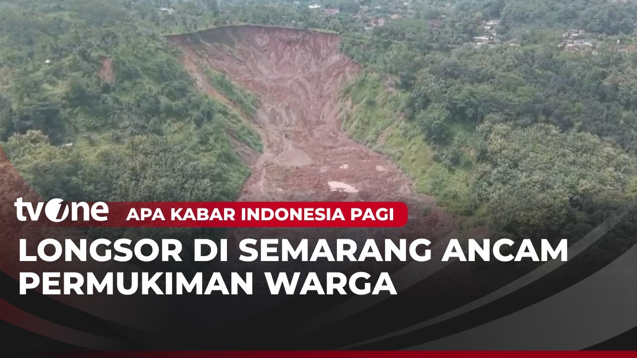 Longsor Ancam Permukiman Penduduk di Semarang | AKIP tvOne