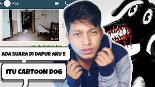 CARTOON DOG MUNCUL DI RUMAH AKU😱 | Chat Story Horror Indonesia #TERSERAM