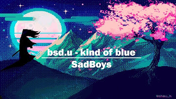 bsd.u - kind of blue