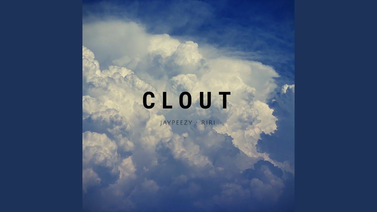 Watch Clout on YouTube Watch Clout on YouTube
