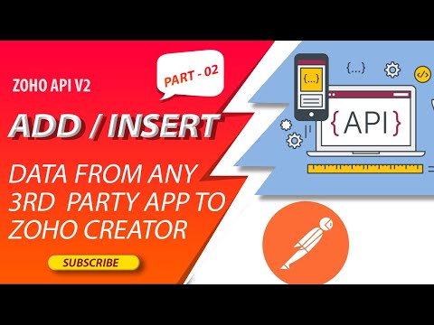 ZOHO Creator API V2 Tutorials | Add Records from other application to ZOHO | POSTMAN | 3rd party |