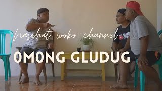 Nasehat Woko Channel II GLUDUG