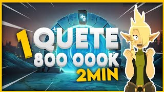 1 quête, 800.000k en moins de 2 min ! Dofus astuce Kamas screenshot 1