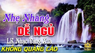 Bolero Chọn Lọc Cực Êm Tai - LK Nhạc Vàng Xưa Trữ Tình KHÔNG QUẢNG CÁO Ru Ngủ Đêm Khuya Cả Xóm Phê screenshot 2