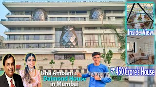 Isha Ambani's House "Gulita" - Tour | Mukesh Ambani's Daughter Isha Ambani's Diamond House in Mumbai