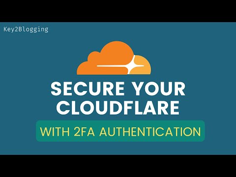 How to Enable Two Factor Authentication (2FA) in cloudflare