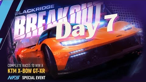 NFS NO LIMITS KTM X-BOW GT-XR BLACKRIDGE BREAKOUT SPECIAL EVENT 2024 - Day 7 #nfsnolimits