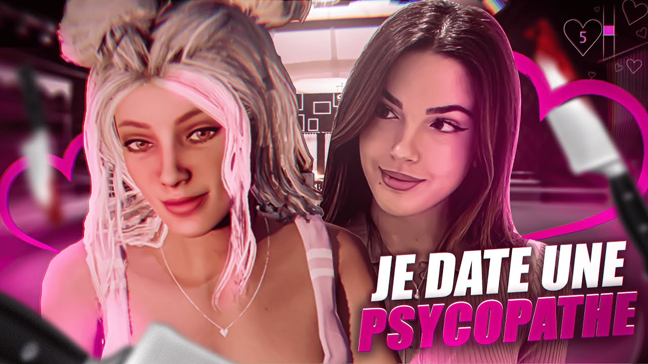 JE DATE UNE PSYCHOPATHE  SAMANTHA