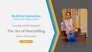 Redefine Instruction Season 2 Episode 1 (Soft Launch): The Art of Storytelling screenshot 5