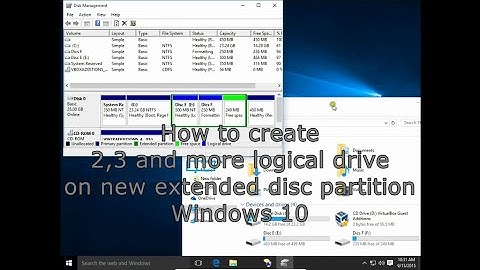 How to create 2, 3 and more logical disk drives on new extended disc partition Windows 10