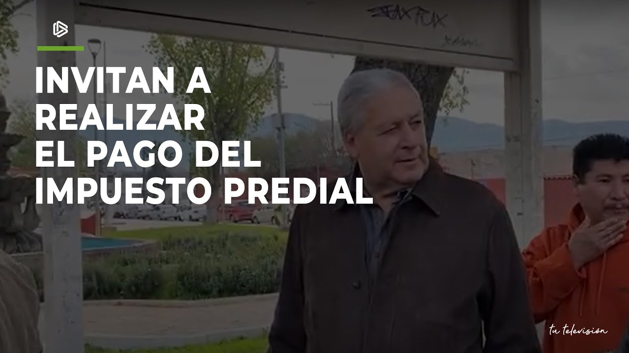 Invitan a realizar el pago del impuesto predial - YouTube