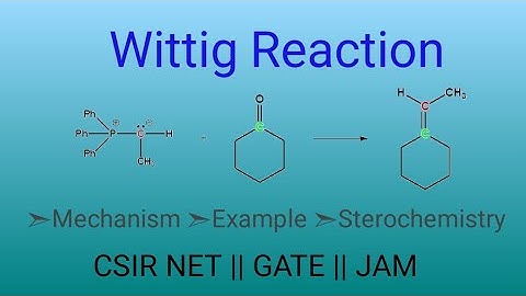 Wittig Reaction || Name Reaction || Csir Net || Gate || IIT Jam