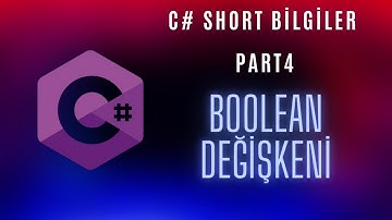 C# Short Bilgiler Part 4 | Bool Değişken Türü