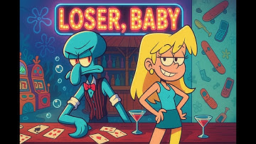 Loser, Baby – Squidward & Lori Loud (Hazbin Hotel) | SpongeBob × Loud House A.I. Concept Cover
