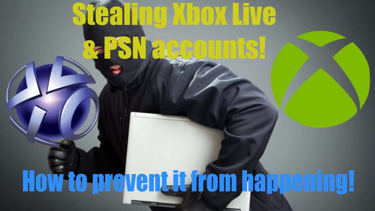 Stealing Xbox Live & PSN accounts? (How to prevent it!) YouTube