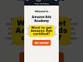 Become Amazon Ads Certified - Free & Easy #ppc #shorts #amazon