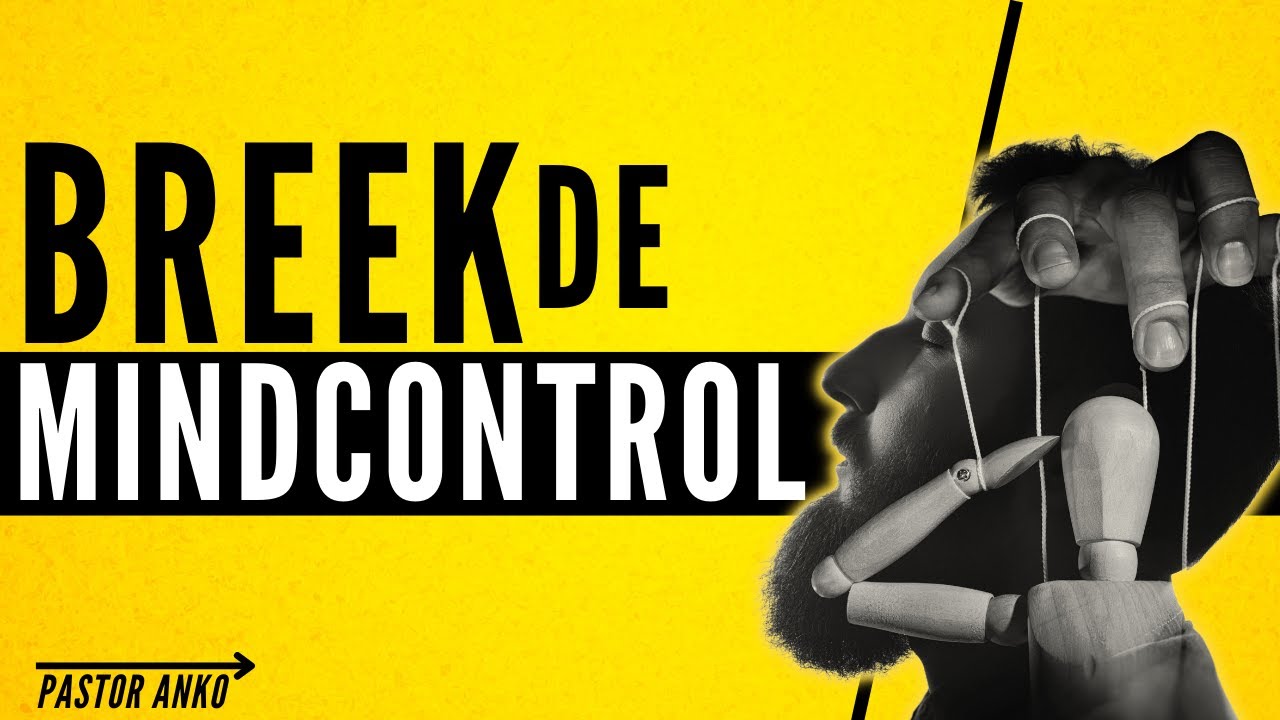 BREEK DE MINDCONTROL (Controle over je gedachten) | Live gebed en