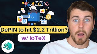 DePIN to hit $2.2 TRILLION dollar industry soon? Blockchain Interviews