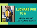 LUCHARE POR TU AMOR (EN VIVO) - NENITO VARGAS