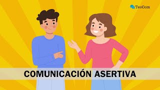 Comunicación Asertiva: Definición, técnicas y ejemplos